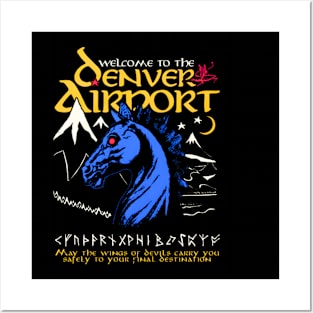 Welcome To The Denver Airport Posters and Art